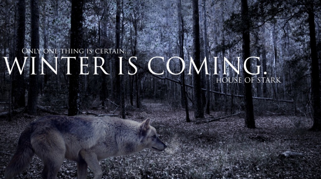 The winter is coming